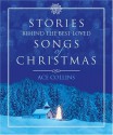 Stories Behind the Best-Loved Songs of Christmas - Ace Collins