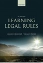 Learning Legal Rules: A Students' Guide to Legal Method and Reasoning - James Holland, Julian Webb