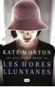 Les hores llunyanes - Kate Morton