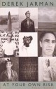 At Your Own Risk: A Saint's Testament - Derek Jarman