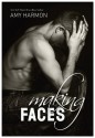 Making Faces - Amy Harmon