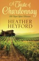 A Taste of Chardonnay - Heather Heyford