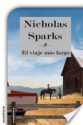 El viaje más largo (Novela (roca)) (Spanish Edition) - Nicholas Sparks, Iolanda Rabascall, Rabascall, Iolanda