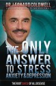 The Only Answer to Stress, Anxiety & Depression: The Root Cause of All Disease - Leonard Coldwell