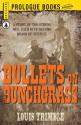 Bullets on Bunchgrass - Louis Trimble