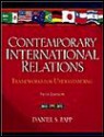 Contemporary International Relations: Frameworks For Understanding - Daniel S. Papp