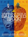 Workout for a Balanced Brain - Philip J. Carter, Kenneth A. Russell