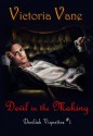 Devil in the Making (Devilish Vignettes #1) - Victoria Vane