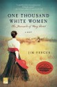 One Thousand White Women: The Journals of May Dodd - Jim Fergus