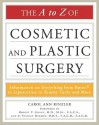 The A to Z of Cosmetic and Plastic Surgery - Carol Ann Rinzler, Robert T. Grant, Stanley Darrow