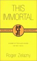 This Immortal - Roger Zelazny