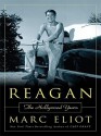 Reagan: The Hollywood Years - Marc Eliot