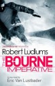 Robert Ludlum's the Bourne Imperative - Eric Van Lustbader