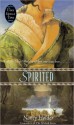 Spirited: A Retelling of "Beauty and the Beast" (Once upon a Time Series) - Nancy Holder, Mahlon F. Craft