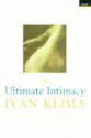 The Ultimate Intimacy - Ivan Klíma