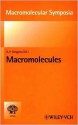 Macromolecules: World Polymer Congress. 37th International Symposium on Macromolecules - Kenneth P. Ghiggino, Hartwig Hocker, W. Guth, S. Spiegel, B. Jung, I. Meisel