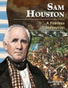 Sam Houston: A Fearless Statesman - Joanne Mattern