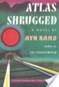 Atlas Shrugged - Ayn Rand