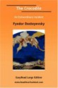 The Crocodile An Extraordinary Incident [EasyRead Large Edition] - Fyodor Dostoyevsky