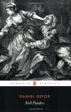 Moll Flanders: The Fortunes and Misfortunes of the Famous Moll Flanders (Penguin Classics) - Daniel Defoe, David Blewett