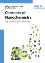 Concepts of Nanochemistry - Ludovico Cademartiri, Geoffrey Ozin, Jean-Marie Lehn