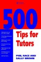 500 Tips for Tutors - Phil Race