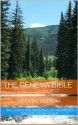 The Geneva Bible Special Edition (Illustrated and Annotated) Including The Methods of Advanced Biblical Study Guide - Anonymous Anonymous, John Calvin, Joy Mayers