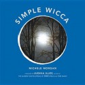 Simple Wicca - Michele Morgan