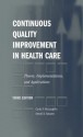 Continuous Quality Improvement in Health Care: Theory, Implementations, and Applications - Curtis P. McLaughlin, Arnold D. Kaluzny