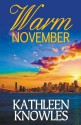 Warm November - Kathleen Knowles