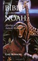 The Bible According to Noah: Theology As If Animals Mattered - Gary Kowalski