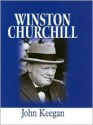 Winston Churchill - John Keegan