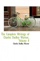 The Complete Writings of Charles Dudley Warner, Volume 4 - Charles Dudley Warner