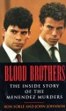 Blood Brothers: The Inside Story of the Menendez Murders - Ron Sobel, John Johnson