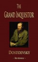 The Grand Inquisitor - Fyodor Dostoyevsky