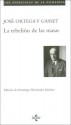 La Rebelion De Las Masas / The Revolt Of The Masses (Esenciales De La Filosofia) - José Ortega y Gasset