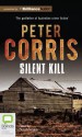 Silent Kill - Peter Corris