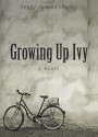 Growing Up Ivy - Peggy Dymond Leavey