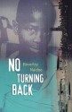 No Turning Back (Puffin Teenage Books) - Beverley Naidoo