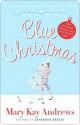 Blue Christmas - Mary Kay Andrews