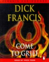 Come to Grief - Dick Francis