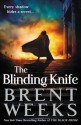 The Blinding Knife (Lightbringer) - Brent Weeks