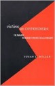 Victims as Offenders: The Paradox of Women's Violence in Relationships - Susan L. Miller