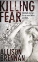 Killing Fear - Allison Brennan