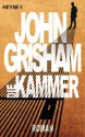 Die Kammer: Roman (German Edition) - John Grisham