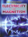 Exploring Electricity and Magnetism - Andrew Solway