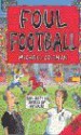 Foul Football - Michael Coleman