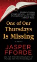 One of Our Thursdays Is Missing - Jasper Fforde