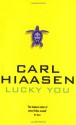 Lucky You - Carl Hiaasen