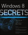 Windows 8 Secrets - Paul Thurrott, Rafael Rivera